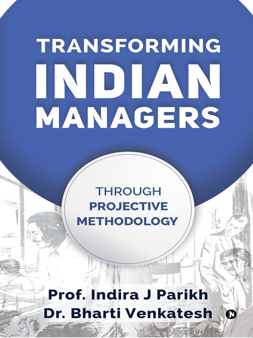 Title details for Transforming Indian Managers Through Productive Methodology by Indira J Parikh - Wait list